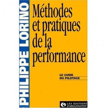 METHODES ET PRATIQUES DE LA PERFORMANCE. Le guide du pilotage