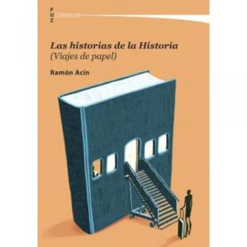 Las historias de la Historia (Viajes de papel)