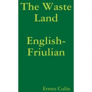 The Waste Land: English-Friulian