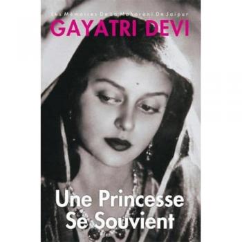 Mémoires de la Maharani : Une Princesse se Souvient