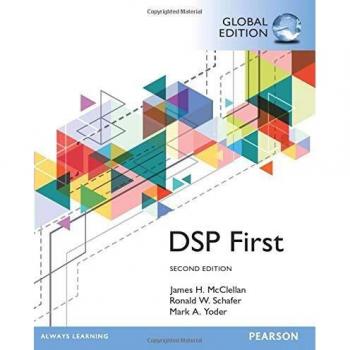 Digital Signal Processing First Global Edition by Mark Yoder