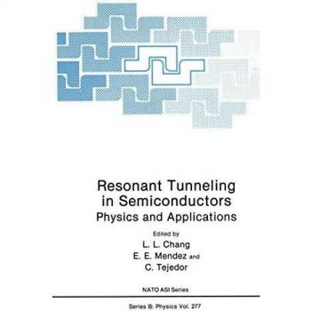 Resonant Tunneling in Semiconductors: Physics and Applications