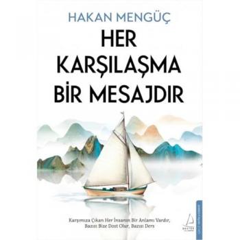 Her Karsilasma Bir Mesajdir