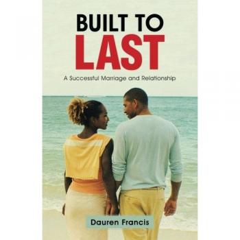 Built to Last: A Successful Marriage and Relationship