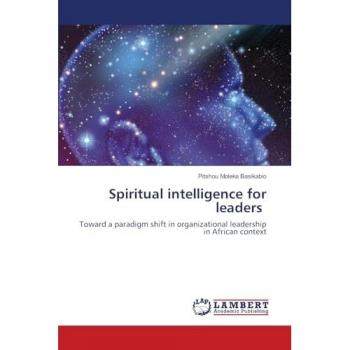 Moleka Basikabio, Pitshou: Spiritual intelligence for leaders