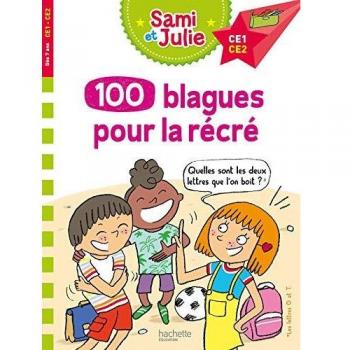 100 blagues de Sami et Julie, pour la récré