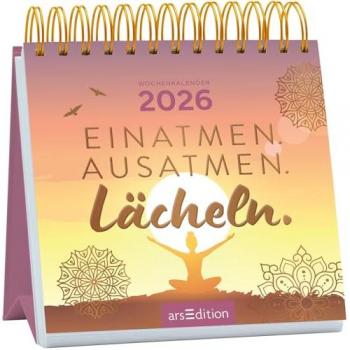 Einatmen. Ausatmen. Lächeln. 2026