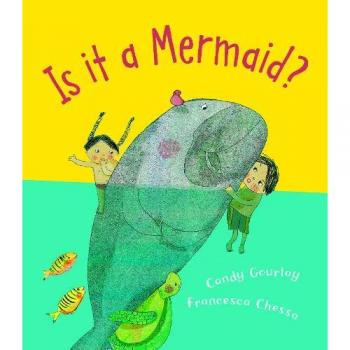 Candy Gourlay Is it a Mermaid? Book