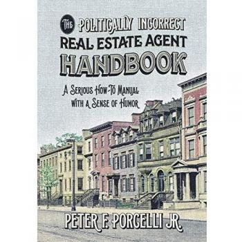 The politically incorrect real estate agent handbook