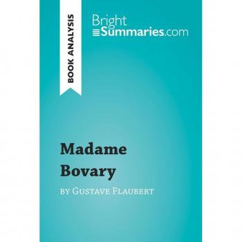 Madame Bovary by Gustave Flaubert (Book Analysis)