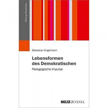Engelmann, Sebastian: Lebensformen des Demokratischen