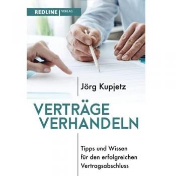 Verträge verhandeln: Tipps und Wissen für den erfolgreichen Vertragsabschluss