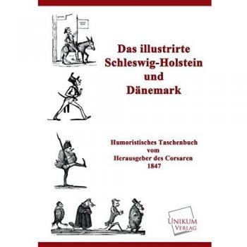 Das illustrirte Schleswig-Holstein und Dänemark