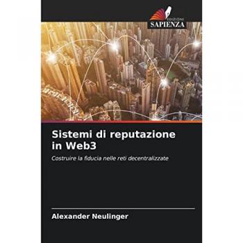 Sistemi di reputazione in Web3: Costruire la fiducia nelle reti decentralizzate