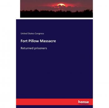 Fort Pillow Massacre: Returned prisoners