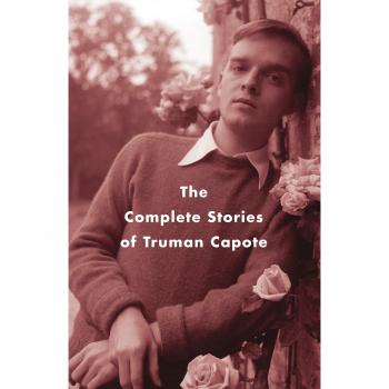 The Complete Stories of Truman Capote (Vintage International)