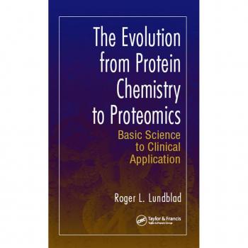 The Evolution from Protein Chemistry to Proteomics