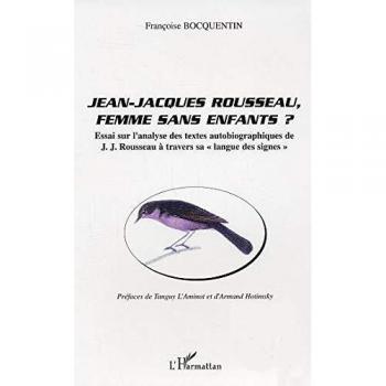 Jean-Jacques Rousseau, femme sans enfants ?