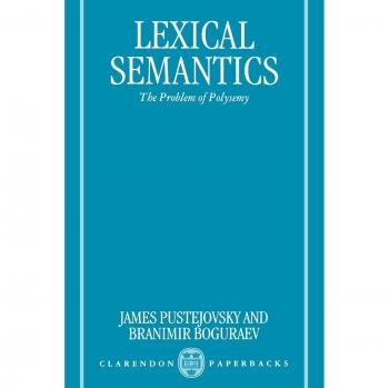 Lexical Semantics: The Problem of Polysemy