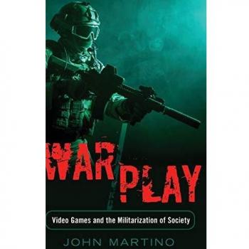 War/Play: Video Games and the Militarization of Society (Minding the Media)