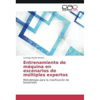 Entrenamiento de máquina en escenarios de múltiples expertos: Metodología para la clasificación de bioseñales