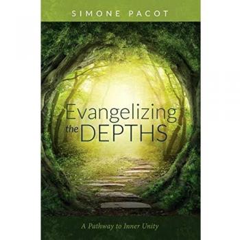 Evangelizing the Depths: A Pathway to Inner Unity