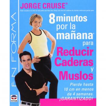 8 minutos por la mañana para reducir caderas y muslos (Tapa blanda).
