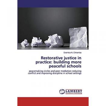 Restorative justice in practice: building more peaceful schools