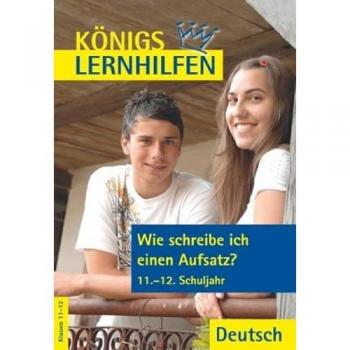 Wie schreibe ich einen Aufsatz? Oberstufe Sekundarstufe 2. G8