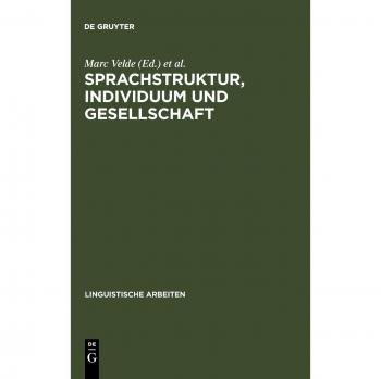 Sprachstruktur, Individuum und Gesellschaft: Akten des 13. Linguistischen Kolloquiums : Gent 1978, Bd. 1