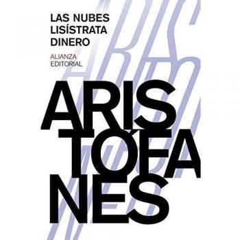 Las nubes ; Lisístrata ; Dinero. NUEVO. ENVÍO URGENTE (Librería Agapea)