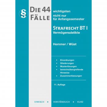 Die 44 wichtigsten Fälle Strafrecht BT I (Skripten