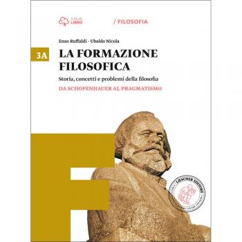 La formazione filosofica. Per le Scuole superiori. Con e-book. Con espansione online: 3