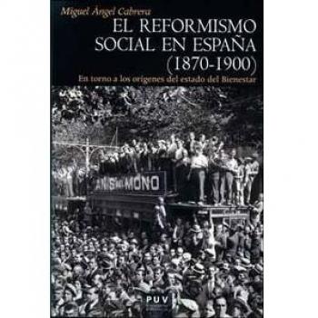 REFORMISMO SOCIAL EN ESPAÑA 1870-1900