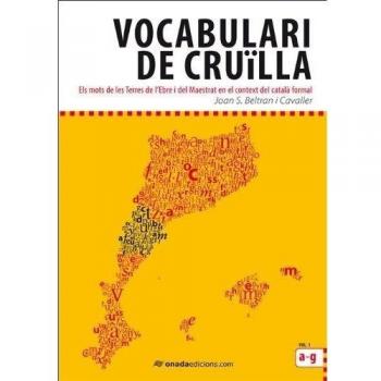 Vocabulari de cruïlla: Els mots de les Terres de l'Ebre i del Maestrat en el con