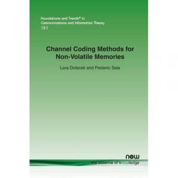 Dolecek, Lara: Channel Coding Methods for Non-Volatile Memories