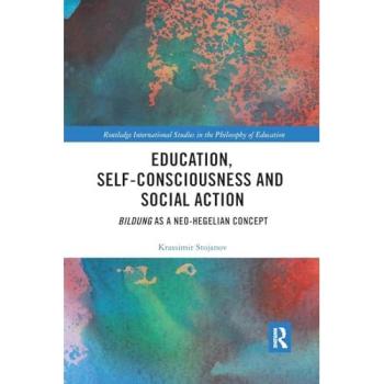 Education, Self-consciousness and Social Action