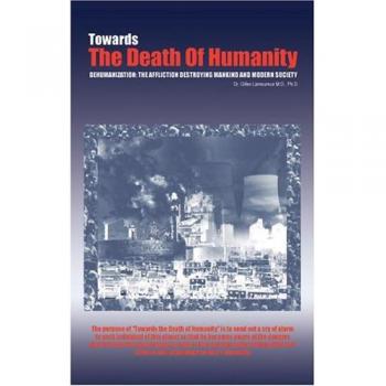 Towards the Death of Humanity