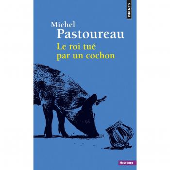 Le Roi tué par un cochon
