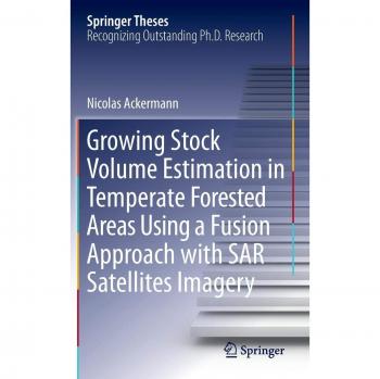 Growing Stock Volume Estimation in Temperate Forested Areas Using a Fusion Approach with SAR Satellites Imagery