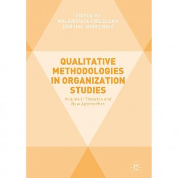 Qualitative Methodologies in Organization Studies