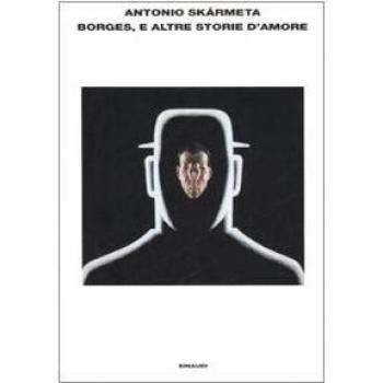 Borges, e altre storie d'amore