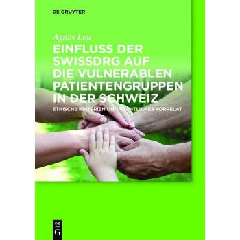 Einfluss der SwissDRG auf die vulnerablen Patientengruppen in der Schweiz