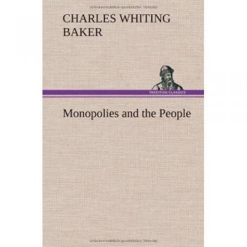 Monopolies and the People