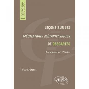 Leçons sur les Méditations métaphysiques de Descartes