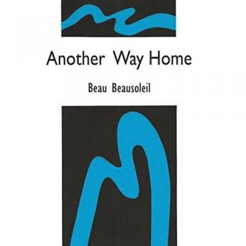 Beausoleil, Beau: Another Way Home
