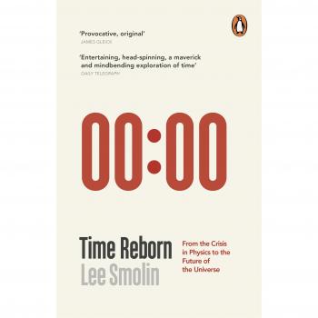 Time Reborn: From the Crisis in Physics to the Future of the Universe