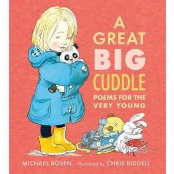 A Great Big Cuddle: Poems for the Very Young
