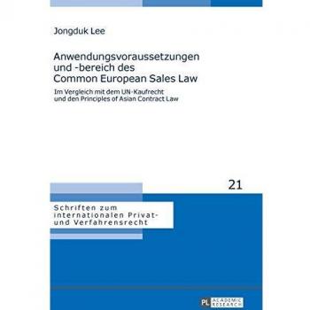 Anwendungsvoraussetzungen und -bereich des Common European Sales Law