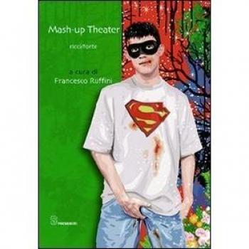 Mash-up Theater ricci/forte